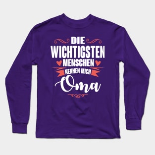 Die wichtigsten nennen mich oma (white) Long Sleeve T-Shirt